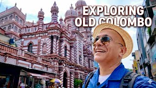 Walking The Streets Of Old Colombo | History, Heritage & Local Flavours