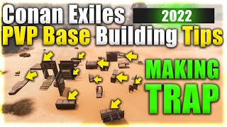 Conan Exiles PVP Base Building Tips | MAKING TRAP