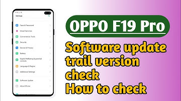 OPPO F19 Pro , Software update trial version check How to check trial version