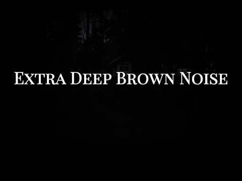 Extra Deep Brown Noise for Sleep • Dark Cabin at Night • 4 Hours