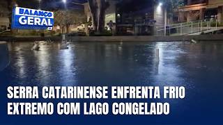 São Joaquim registra a menor temperatura do ano e lago amanhece congelado