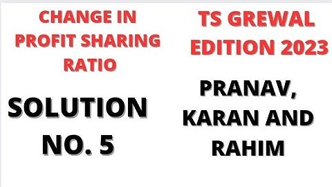 Solution no.5 | Change in psr TS Grewal   @sethsaccountancytricks