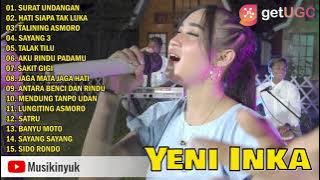 YENI INKA full album | Lagu Jawa Terbaru 2021 || SURAT UNDANGAN - HATI SIAPA TAK LUKA