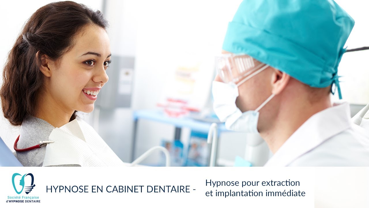 Hypnose en Cabinet Dentaire :  Hypnose pour pour extraction et implantation immédiate
