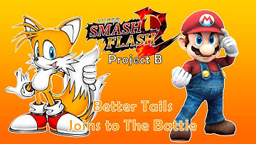 SSF2 Project B Patch 9: Better Tails Joins To The Battle