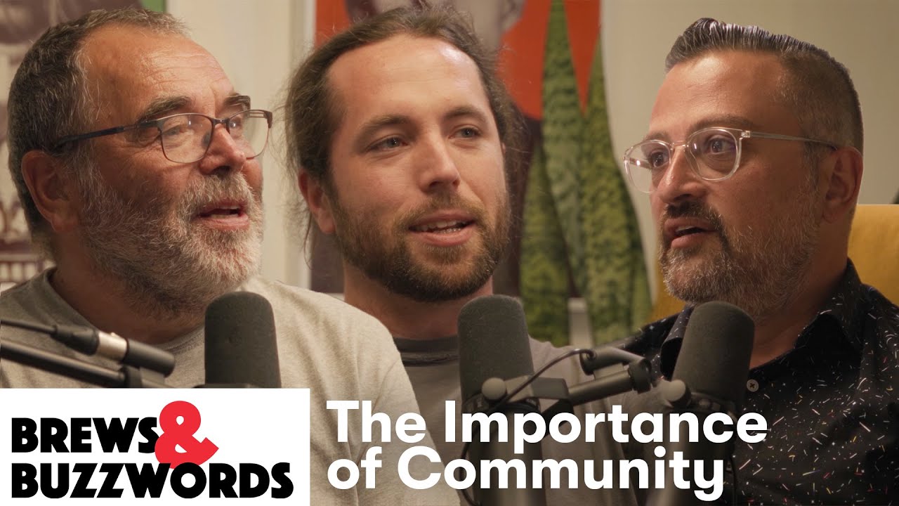 The Importance of Community in Business | Brews & Buzzwords Podcast ...