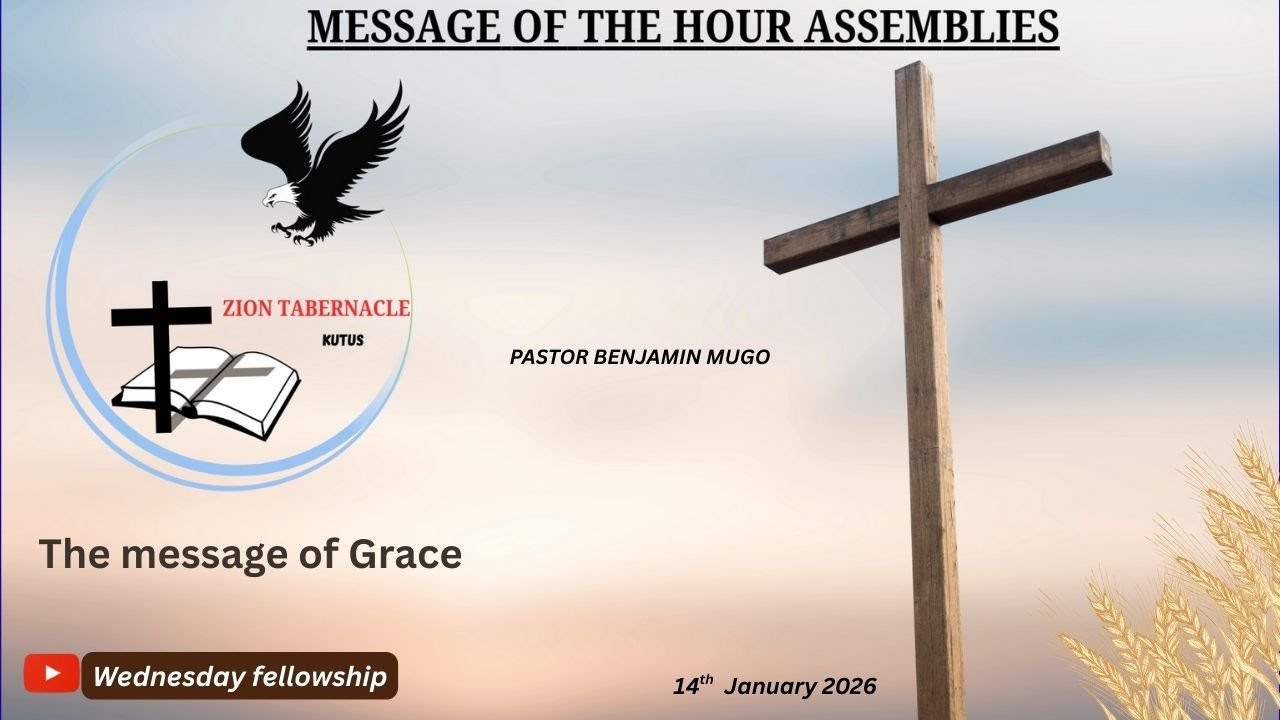 14/01/2026  || WEDNESDAY FELLOWSHIP  ||THE MESSAGE OF GRACE