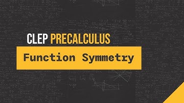 Function Symmetry (CLEP Precalculus T1 #8)