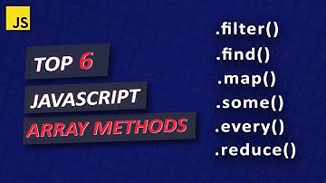 Top 6 JavaScript Array Methods mà bạn nên biết (2022)