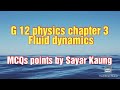 Grade 12 physics chapter 3 Fluid dynamics points for MCQs