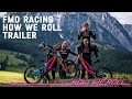 Fmd racing  how we roll  trailer