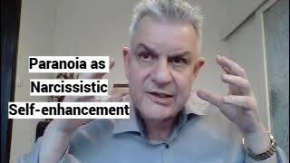 Paranoia as Narcissistic Self-enhancement