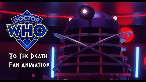 Dalek Fan Animation | Doctor Who | To The Death (Full Version)