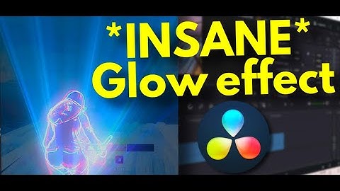 Tutorial: How to make this *INSANE* Glow effect in Davinci Resolve 17