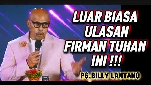 LUAR BIASA ULASAN FIRMAN TUHAN INI !!! PS.BILLY LANTANG 