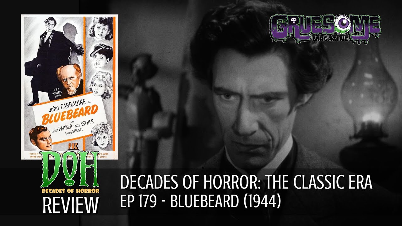 Review BLUEBEARD (1944) - Episode 179 - Decades of Horror  The Classic Era