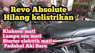 Revo Absolute hilang kelistrikan. Aki baru tapi sen, klakson tak hidup