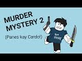 TULI SILA EH! ( Murder Mystery 2) | ROBLOX