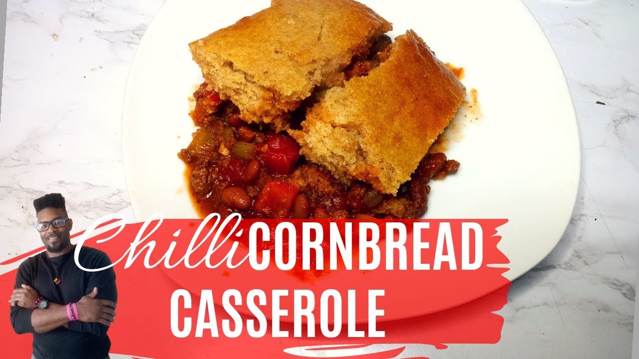 CHILI & CORNBREAD CASSEROLE!!! YouTube
