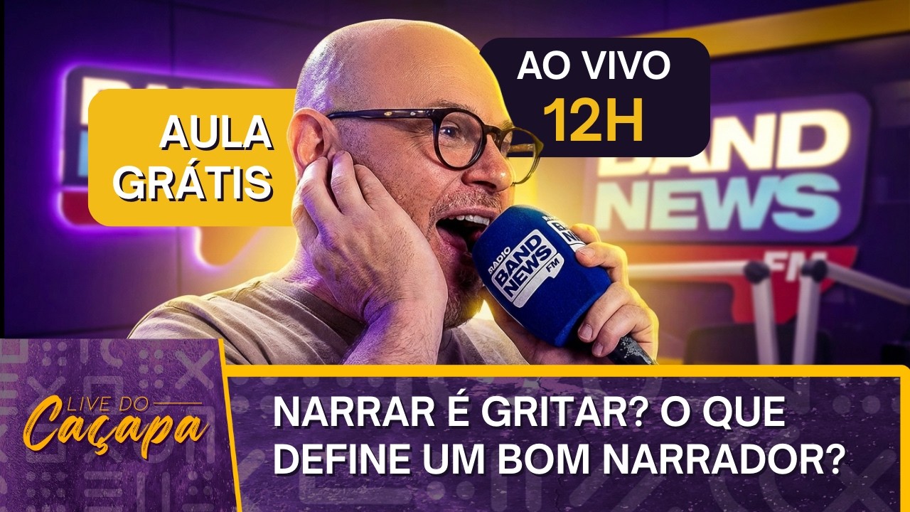 NARRAR É GRITAR? O QUE DEFINE UM BOM NARRADOR? I Live do Caçapa #72
