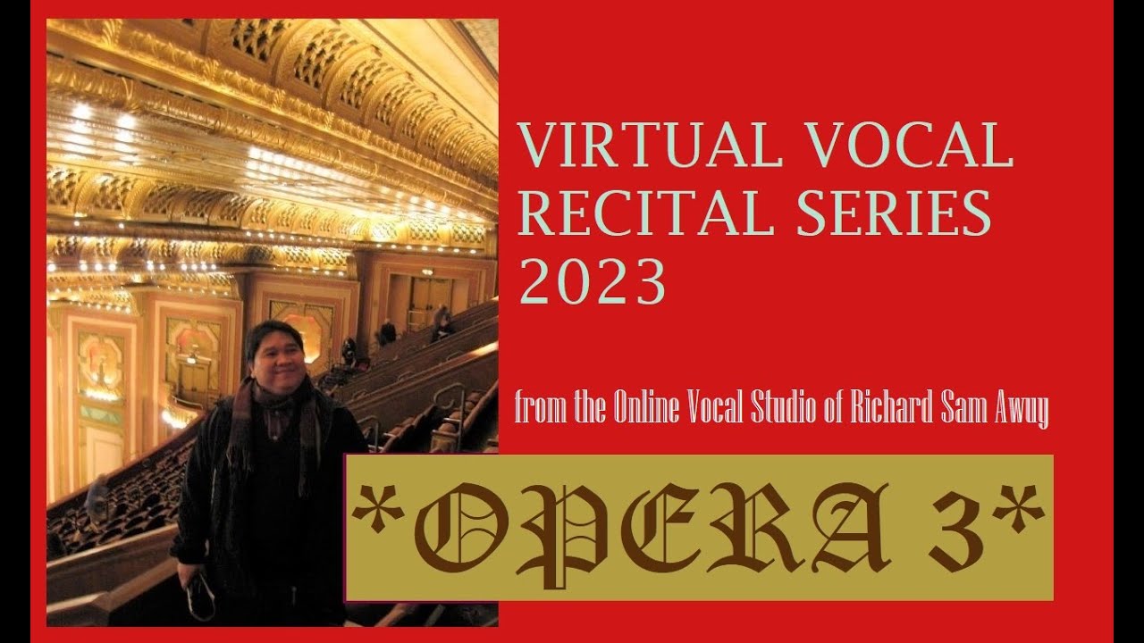 Virtual Vocal Recital Series 2023 – OPERA (3) from the Online Vocal ...