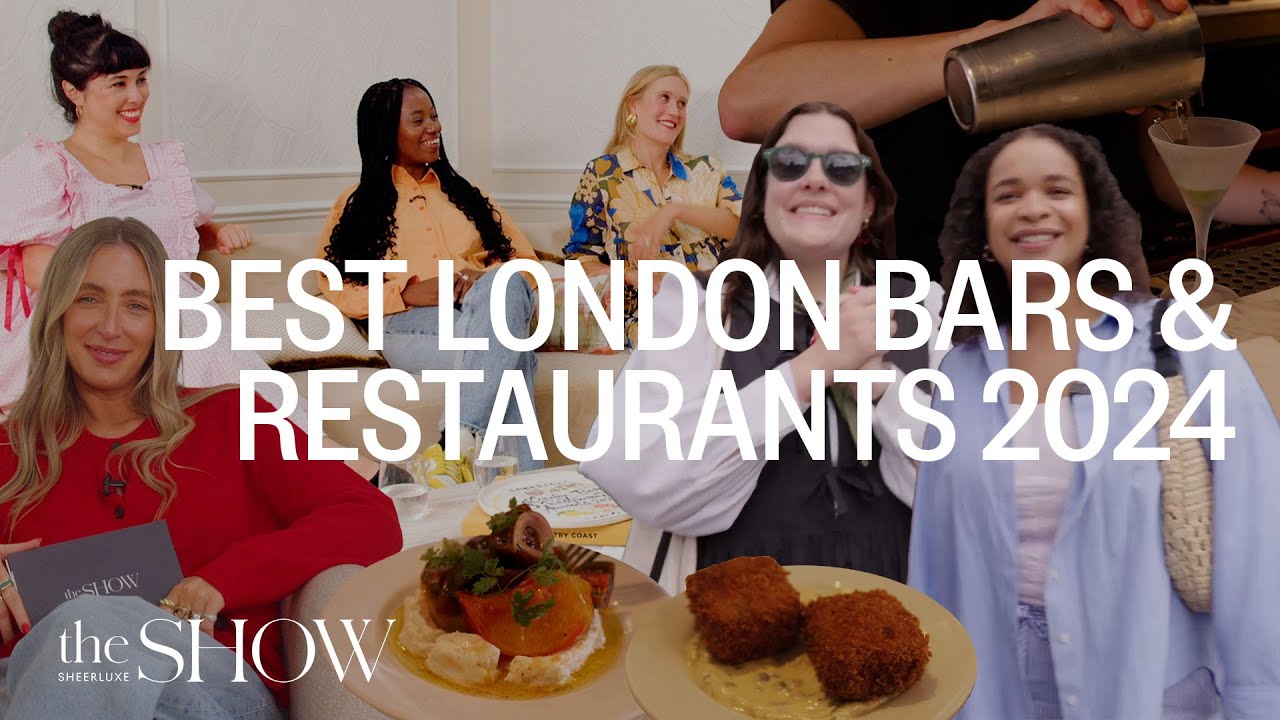Best London Restaurants & Bars 2024 Results, The Perfect Guinness & Cocktail Spots | SheerLuxe Show