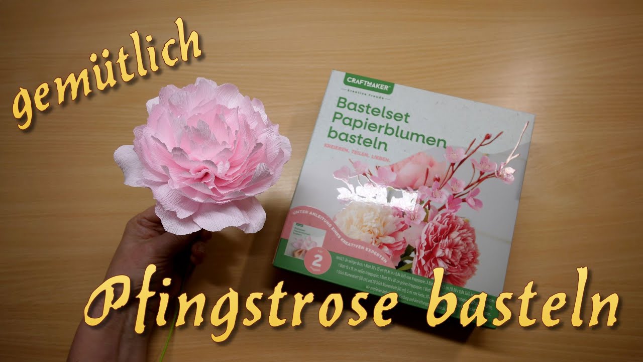 Pfingstrose basteln ganz gemütlich ~ mit Blumen-Bastelset
