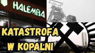 Kopalnia Halemba. Katastrofa Uznana Za Oczywistą. Iza Akt Po Latach