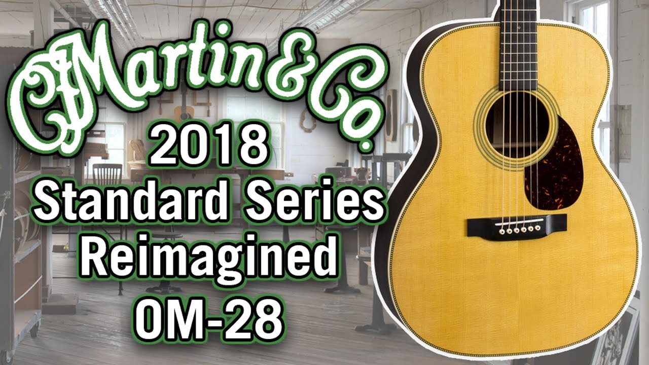 Martin 2018 OM-28 Review & Demo - YouTube