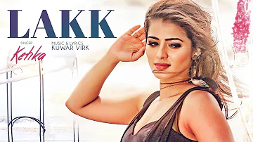 KETIKA:  Lakk Song (Full Video) Harman Virk |  Kuwar Virk | 