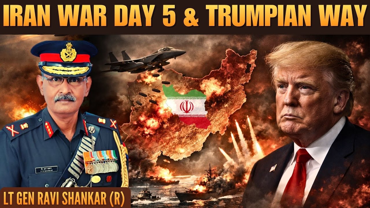Iran War Day 5 Update: Trump’s War Strategy - What Makes It Different? • Lt Gen R Shankar