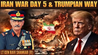 Iran War Day 5 Update: Trump’s War Strategy - What Makes It Different? • Lt Gen R Shankar