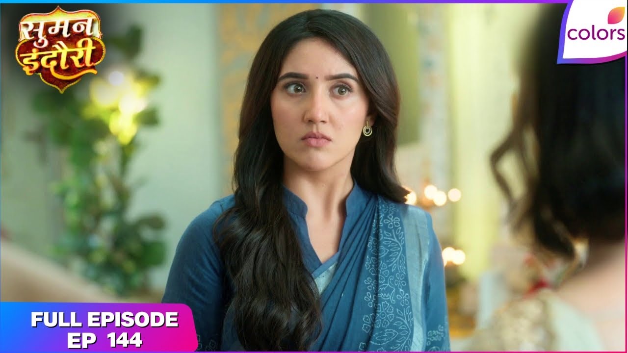 Suman Indori | Full Ep. 144 | Devika investigates Suman | Colors TV