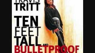 Video thumbnail of "Travis Tritt - No Vacation From the Blues (Ten Feet Tall and Bulletproof)"