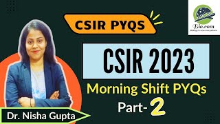 CSIR 2023 PYQs Part II | Practice and Learn the Strategy to Crack CSIR 2024 | Biodotcom | #CSIR