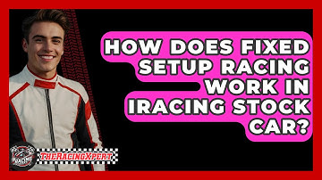 How Does Fixed Setup Racing Work In IRacing Stock Car? - The Racing Xpert