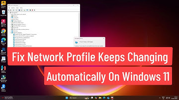 Fix Network Profile Keeps Changing Automatically On Windows 11