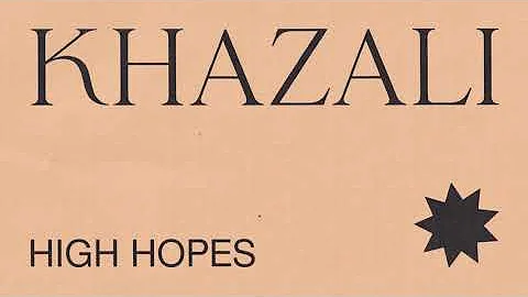 Khazali - HIGH HOPES (Official Lyric Video)