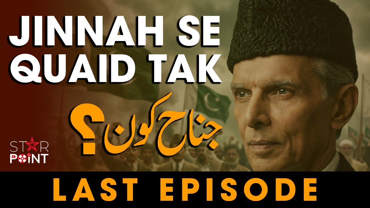 Quaid-e-Azam Muhammad Ali Jinnah | Making of Pakistan & Final Days | Part 3