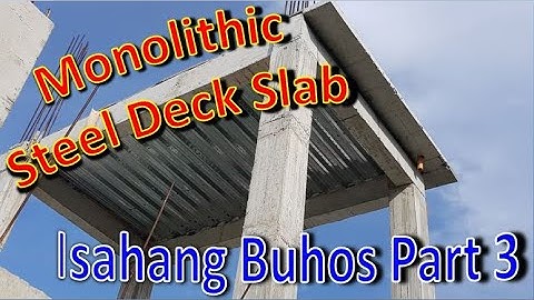 Monolithic Steel Decking Slab - Part 3