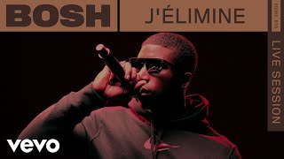 Bosh - J'élimine (Live) | ROUNDS | Vevo