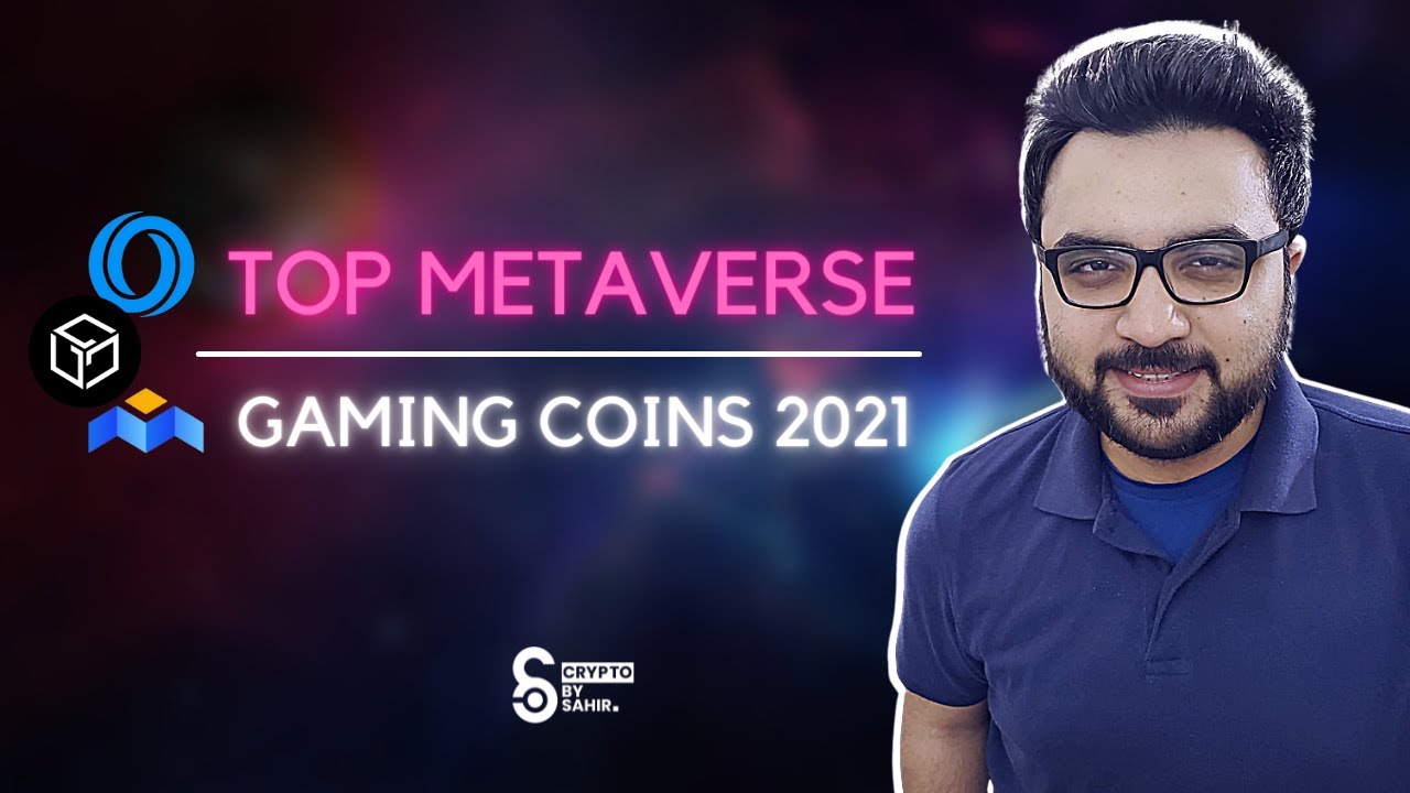 Top Gaming Crypto Coins | Top Metaverse Coins | 2021 - YouTube