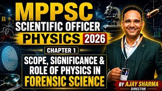 MPPSC Scientific Officer Physics 2026Chapter 1 | Physics in Forensic Science