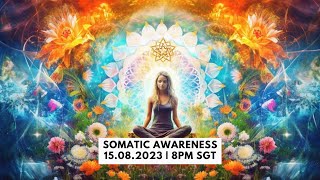 Somatic Awareness - 22 August 2023 ( Live Class)
