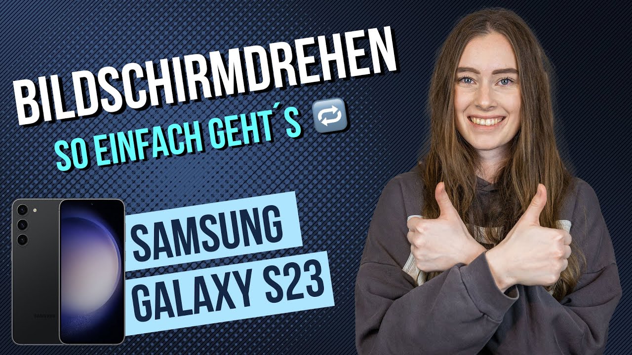 Samsung Galaxy S23 Bildschirm drehen / Ausrichtungssperre aktivieren • 📱