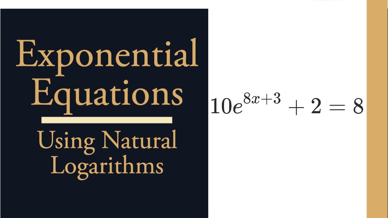 How to Solve Exponential Equations Using Natural Logarithms ...