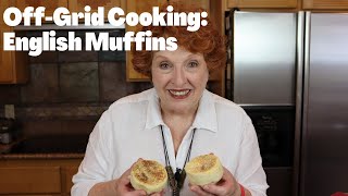 Off Grid Cooking: English Muffins