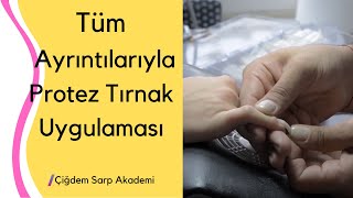 Protez Tırnak Nasıl Yapılır ? Protez Tırnak Uygulaması