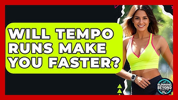 Will Tempo Runs Make You Faster? - Running Beyond Limits
