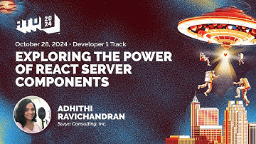 Exploring the Power of React Server Components - Adhithi Ravichandran